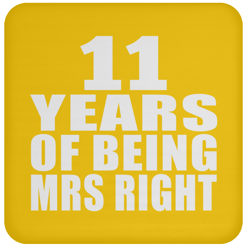 11th Anniversary 11 Years Of Being Mrs Right - Drink Coaster
