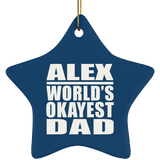 Alex World's Okayest Dad - Star Ornament