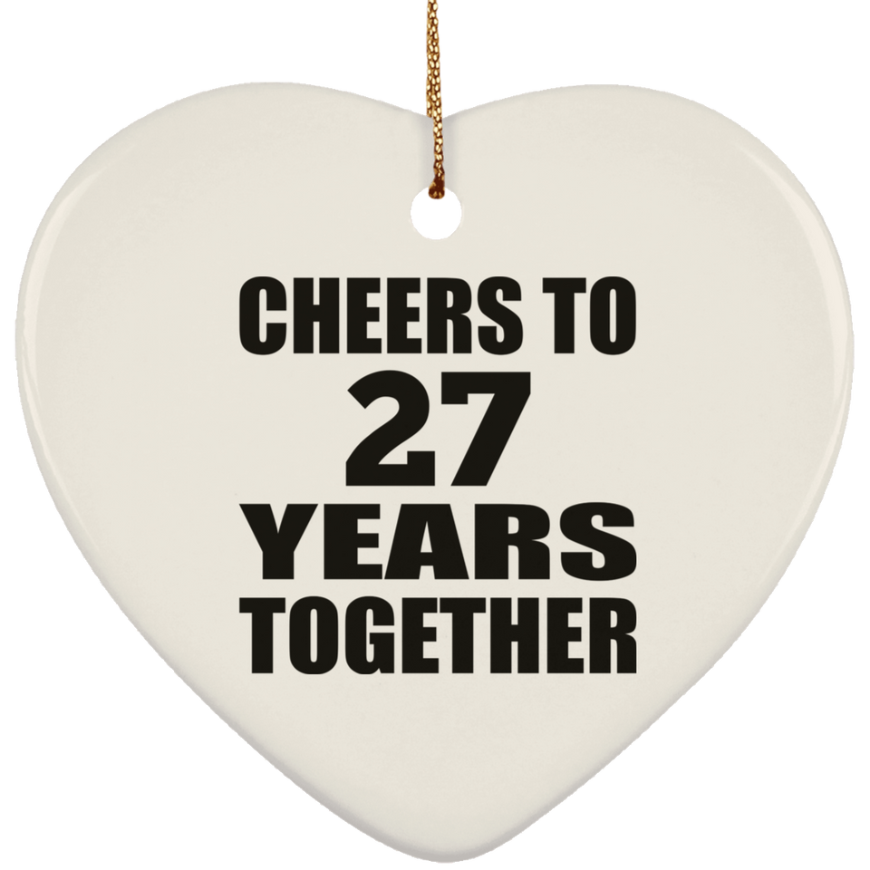 27th Anniversary Cheers To 27 Years Together - Heart Ornament