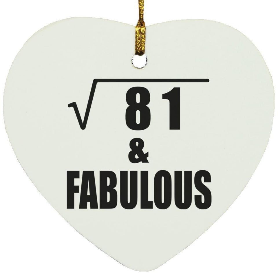 9th Birthday Square Root of 81 & Fabulous - Heart Ornament
