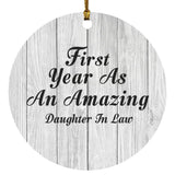 First Year As An Amazing Daughter In Law - Circle Ornament F