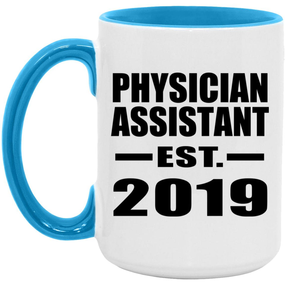 Physician Assistant Established EST. 2019 - 15oz Accent Mug Blue