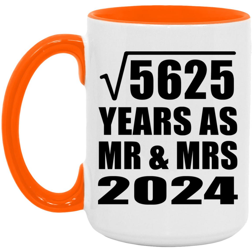 75th Anniversary Square Root of 5625 Years As Mr & Mrs 2024 - 15oz Accent Mug Orange