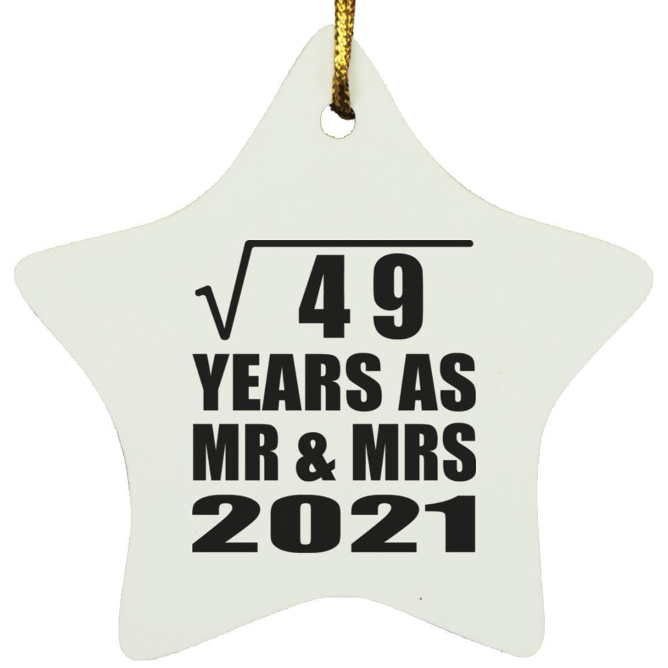 7th Anniversary Square Root of 49 Years As Mr & Mrs 2021 - Star Ornament