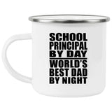 School Principal By Day World's Best Dad By Night - 12oz Camping Mug