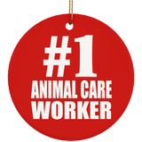 Number One #1 Animal Care Worker - Circle Ornament