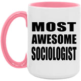 Most Awesome Sociologist - 15oz Accent Mug Pink