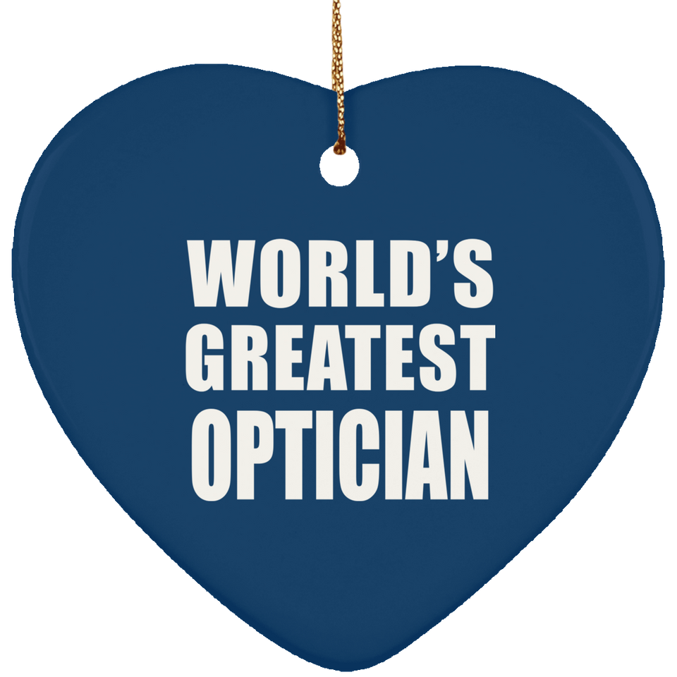 World's Greatest Optician - Heart Ornament