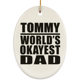Tommy World's Okayest Dad - Oval Ornament