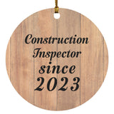 Construction Inspector Since 2023 - Circle Ornament C