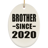 Brother Since 2020 - Oval Ornament