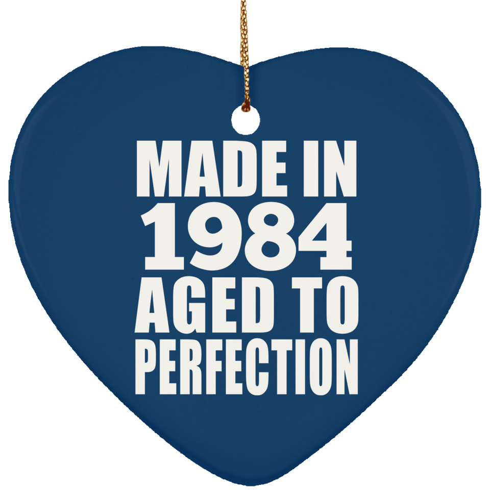 40th Birthday Made In 1984 Aged to Perfection - Heart Ornament