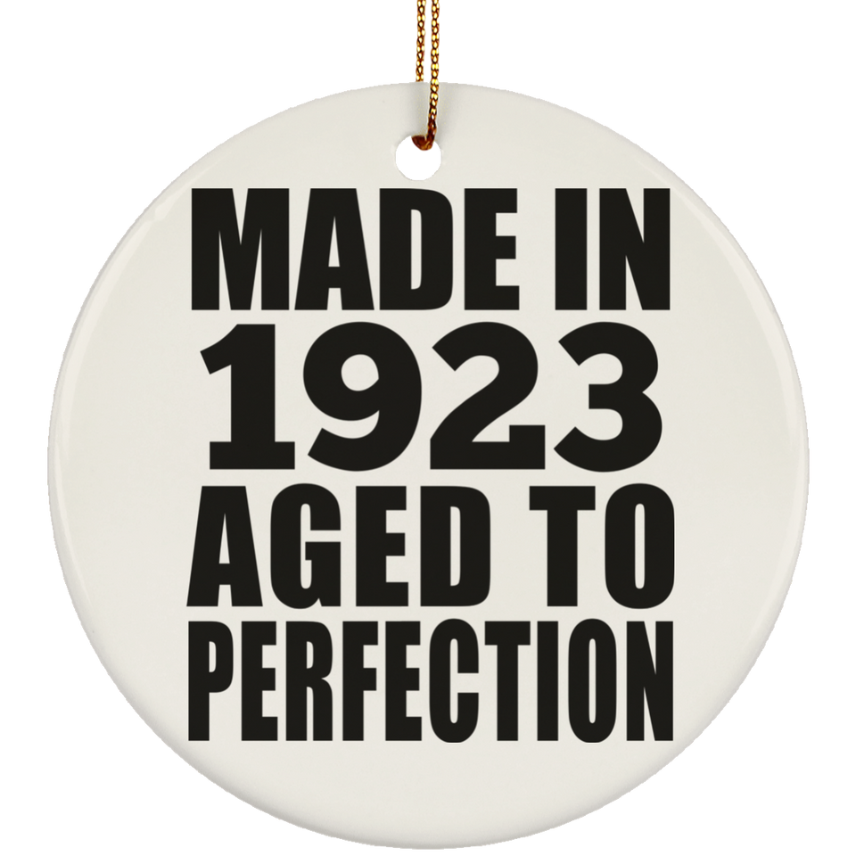 101st Birthday Made In 1923 Aged to Perfection - Circle Ornament