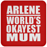 Arlene World's Okayest Mum - Drink Coaster