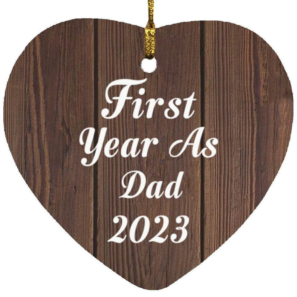 First Year As Dad 2023 - Heart Ornament D