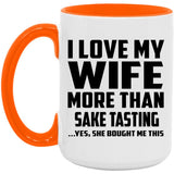 I Love My Wife More Than Sake Tasting - 15oz Accent Mug Orange