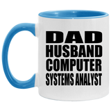 Dad Husband Computer Systems Analyst - 11oz Accent Mug Blue