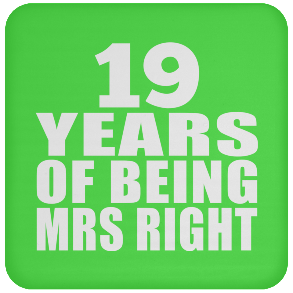 19th Anniversary 19 Years Of Being Mrs Right - Drink Coaster