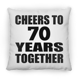 70th Anniversary Cheers To 70 Years Together - Throw Pillow