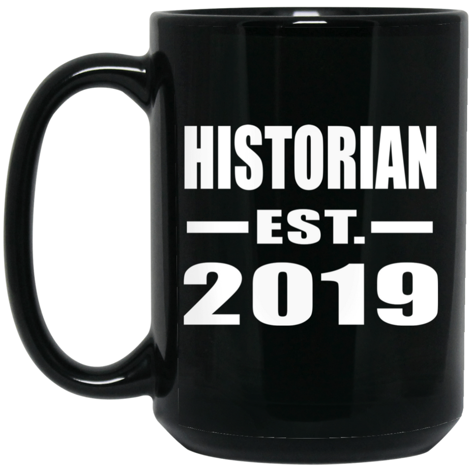 Historian Established EST. 2019 - 15oz Coffee Mug Black