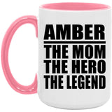 Amber The Mom The Hero The Legend - 15oz Accent Mug Pink
