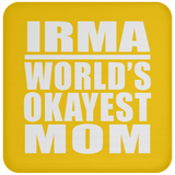 Irma World's Okayest Mom - Drink Coaster