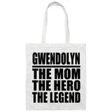 Gwendolyn The Mom The Hero The Legend - Tote Bag White