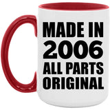 18th Birthday Made in 2006 All Parts Original - 15oz Accent Mug Red