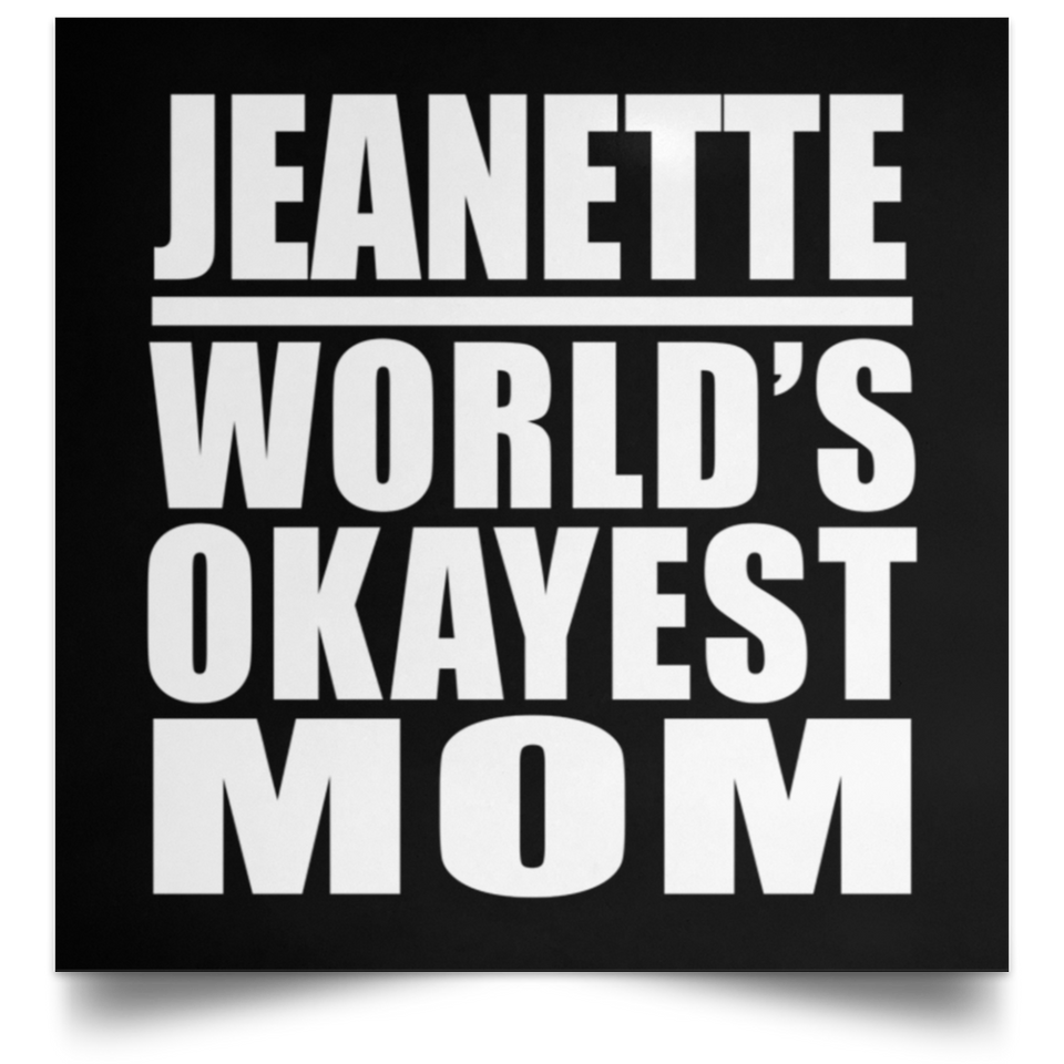 Jeanette World's Okayest Mom - Poster Square