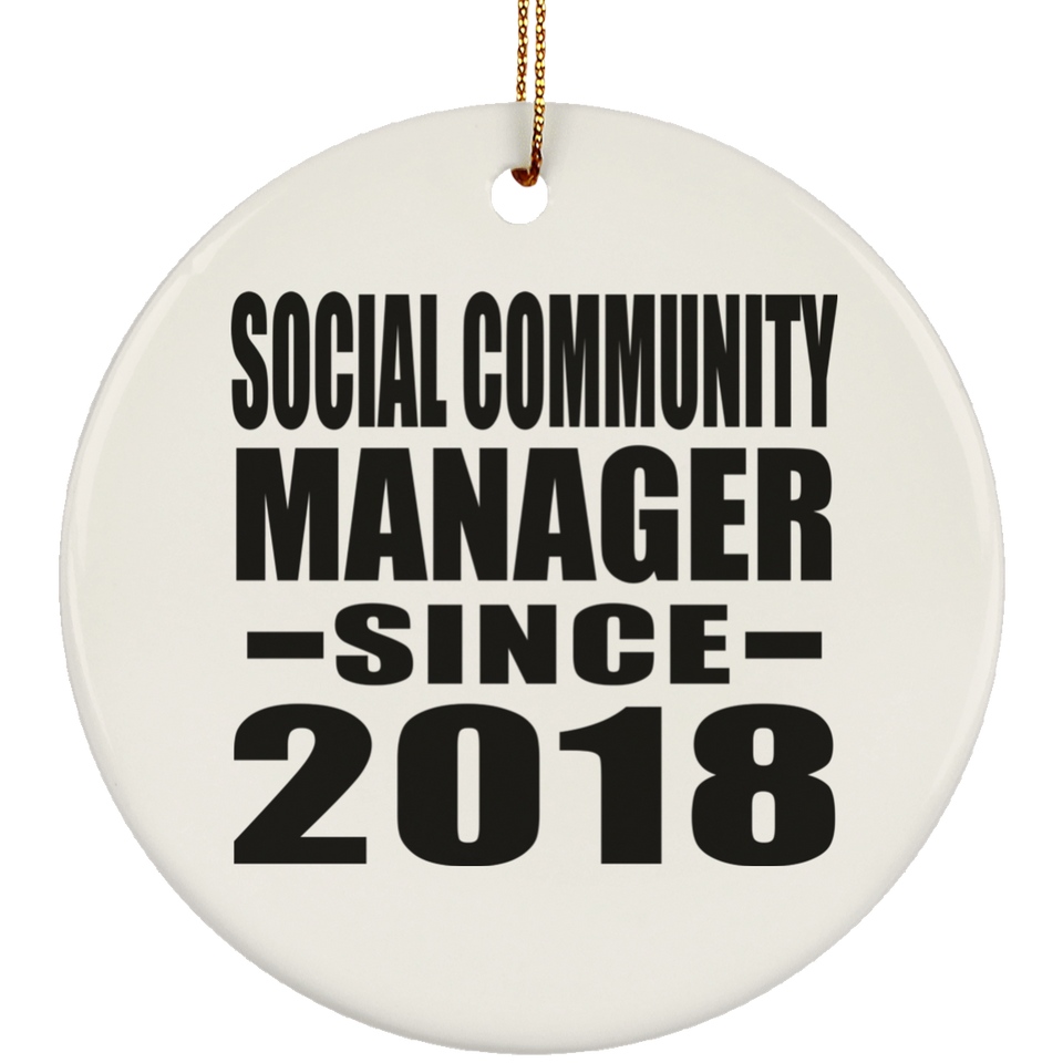 Social Community Manager Since 2018 - Circle Ornament
