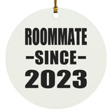 Roommate Since 2023 - Circle Ornament