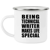 Being Technical Writer Makes Life Special - 12oz Camping Mug
