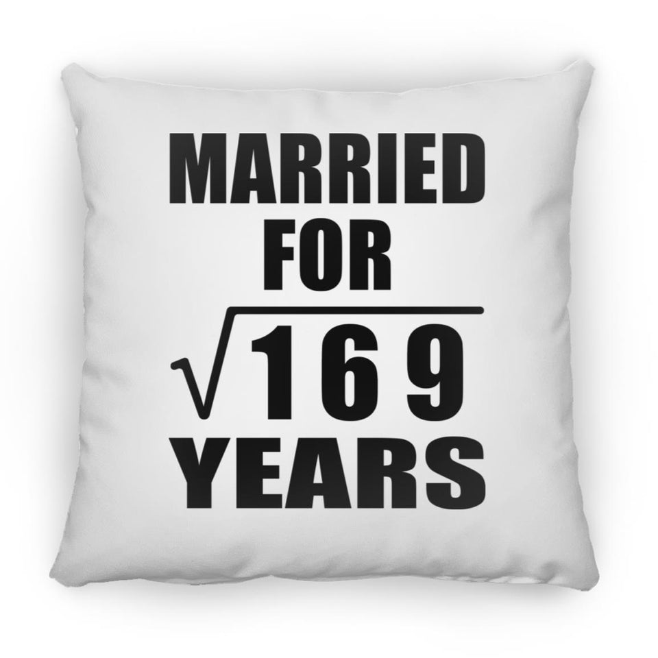 13th Anniversary Married For Square Root of 169 Years - Throw Pillow