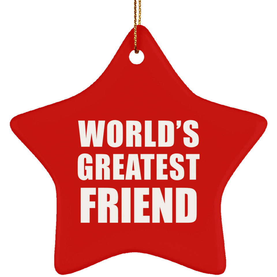 World's Greatest Friend - Star Ornament