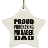 Proud Purchasing Manager Dad - Star Ornament