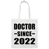 Doctor Since 2022 - Tote Bag White