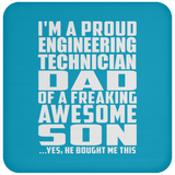 Proud Engineering Technician Dad Of Awesome Son - Drink Coaster