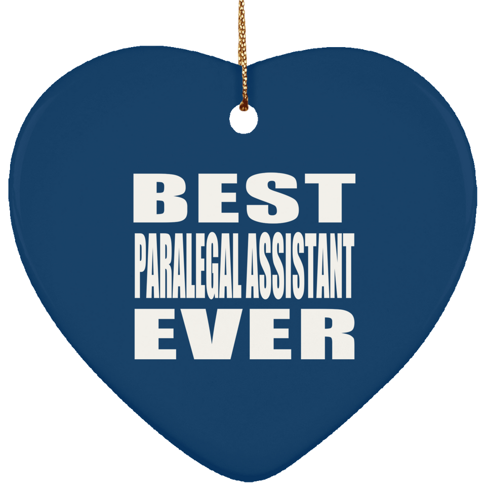 Best Paralegal Assistant Ever - Heart Ornament