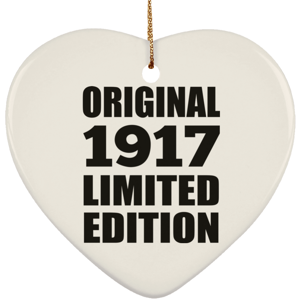 107th Birthday Original 1917 Limited Edition - Heart Ornament