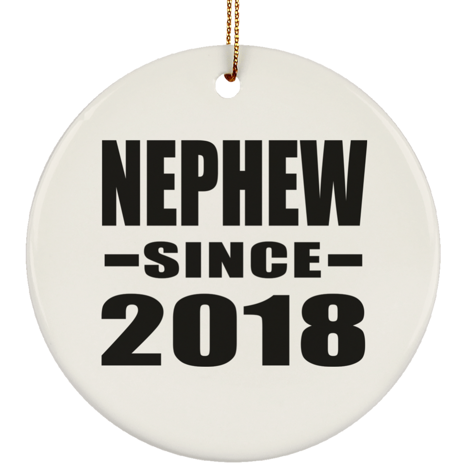 Nephew Since 2018 - Circle Ornament