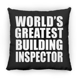 World's Greatest Building Inspector - Throw Pillow Black