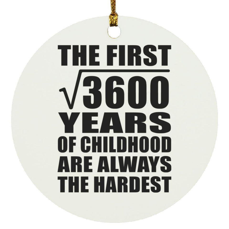 60th Birthday Square Root of 3600 Years of Childhood - Circle Ornament