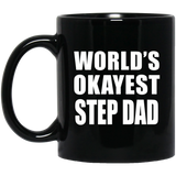 World's Okayest Step Dad - 11 Oz Coffee Mug Black