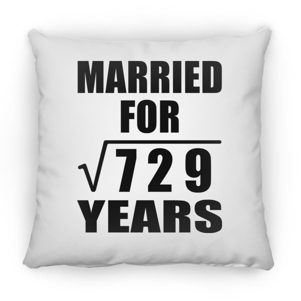 27th Anniversary Married For Square Root of 729 Years - Throw Pillow