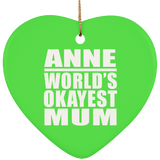 Anne World's Okayest Mum - Heart Ornament