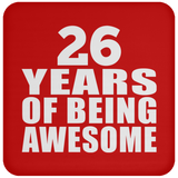 26th Birthday 26 Years Of Being Awesome - Drink Coaster