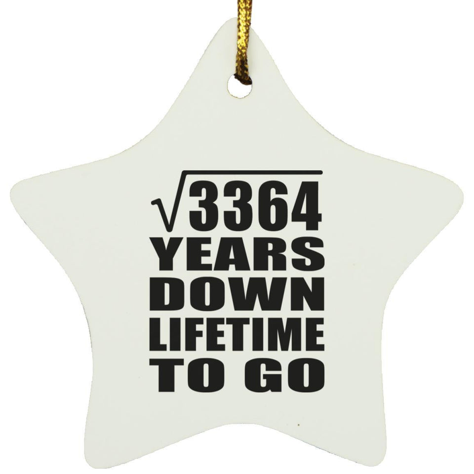 58th Anniversary Square Root of 3364 Years Lifetime To Go - Star Ornament