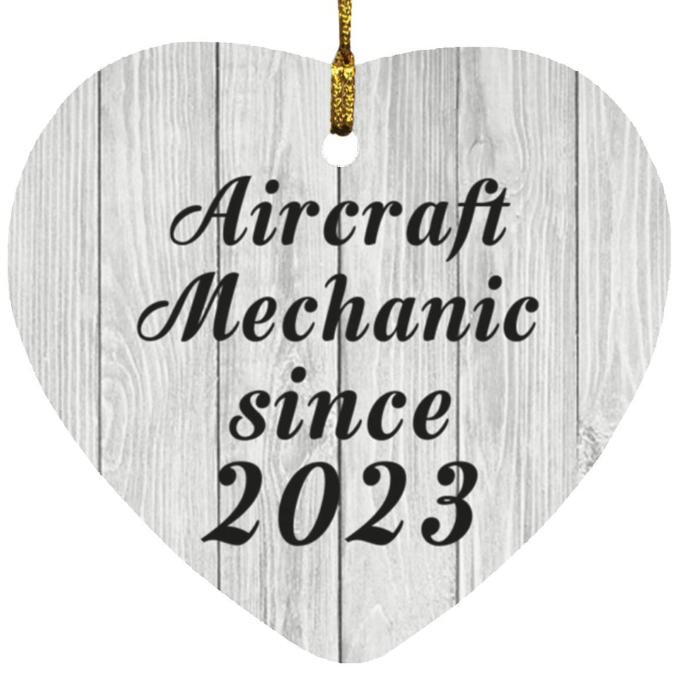 Aircraft Mechanic Since 2023 - Heart Ornament F