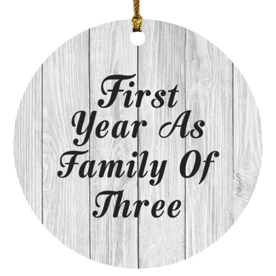 First Year As Family Of Three - Circle Ornament F