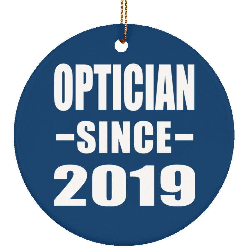 Optician Since 2019 - Circle Ornament